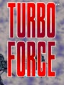 Turbo Force (old revision) - Screen 4