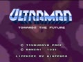 Ultraman - Towards the Future (USA) - Screen 2