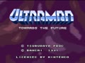 Ultraman - Towards the Future (USA)