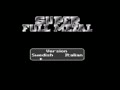 Super Full Metal (Euro, Prototype) - Screen 1