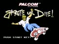 Skate or Die! (Euro) - Screen 1