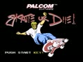 Skate or Die! (Euro) - Screen 2