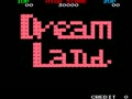 Dream Land / Super Dream Land (bootleg of Bubble Bobble) - Screen 1