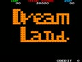 Dream Land / Super Dream Land (bootleg of Bubble Bobble) - Screen 5