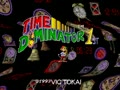 Time Dominator 1st (Jpn, Kor) - Screen 5