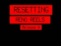 Reno Reels (20p/10GBP Cash, release A) (MPU4 Video) - Screen 2