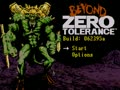 Beyond Zero Tolerance (USA, Prototype) - Screen 1