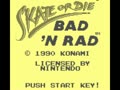 Skate or Die - Bad 'N Rad (USA) - Screen 5