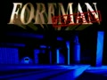 Foreman for Real (World) - Screen 2