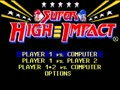 Super High Impact (USA, Prototype)