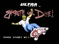 Skate or Die! (USA) - Screen 2