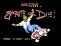 Skate or Die! (USA) - Screen 4