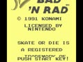 Skate or Die - Bad 'N Rad (Euro)