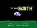 To The Earth (USA) - Screen 2