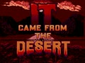 It Came from the Desert (USA)