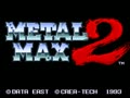 Metal Max 2 (Jpn)