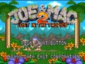 Joe & Mac 2 - Lost in the Tropics (USA, Prototype)
