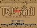 Trio The Punch - Never Forget Me... (World) - Screen 2