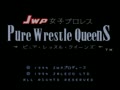 JWP Joshi Pro Wrestling - Pure Wrestle Queens (Jpn) - Screen 1