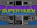 Super Huey (PAL) - Screen 4