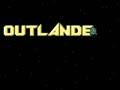 Outlanders (Jpn) - Screen 1