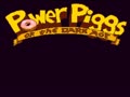 Power Piggs of the Dark Age (Euro, Prototype) - Screen 1