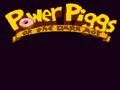 Power Piggs of the Dark Age (Euro, Prototype)