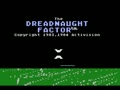 The Dreadnaught Factor - Screen 1