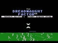 The Dreadnaught Factor - Screen 4