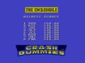 The Incredible Crash Dummies (Euro, Bra)