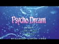 Psycho Dream (Jpn)