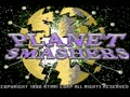 Planet Smashers (PAL) - Screen 1