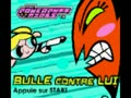 The Powerpuff Girls - Bulle Contre Lui (Fra) - Screen 2