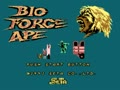 Bio Force Ape (Jpn, Prototype) - Screen 2