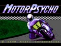 Motor Psycho (NTSC) - Screen 1