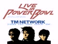 TM Network - Live in Power Bowl (Jpn) - Screen 4