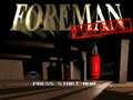 Foreman For Real (USA) - Screen 2