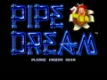 Pipe Dream (World) - Screen 2