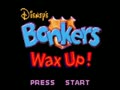 Disney's Bonkers Wax Up! (Euro, USA)