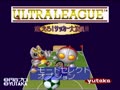Ultra League - Moero! Soccer Daikessen!! (Jpn)