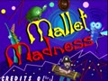 Mallet Madness v2.1 - Screen 4