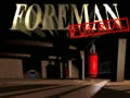 Foreman For Real (Euro) - Screen 2
