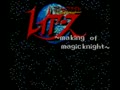 Magic Knight Rayearth 2 - Making of Magic Knight (Jpn) - Screen 4