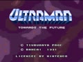 Ultraman - Towards the Future (Euro)