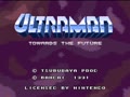 Ultraman - Towards the Future (Euro) - Screen 4