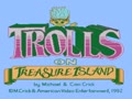 Trolls on Treasure Island (USA) - Screen 1