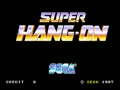 Super Hang-On (sitdown/upright, unprotected) - Screen 1