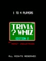 Trivia ? Whiz (Edition 2) (question set 2) - Screen 1