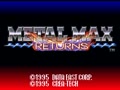 Metal Max Returns (Jpn)