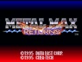 Metal Max Returns (Jpn) - Screen 4